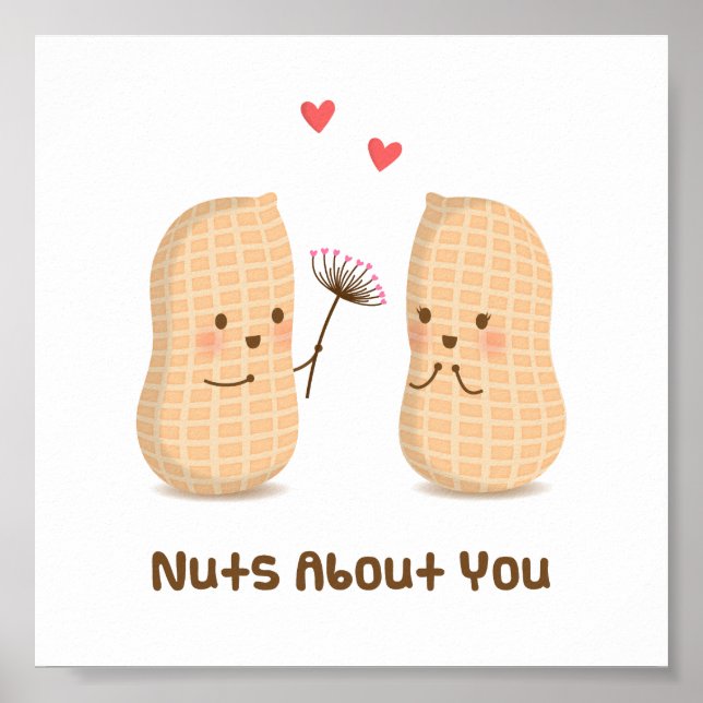 Cute Peanuts Nuts About You Pun Love Humor Poster (Front)