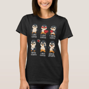 Cute Penguin Coffee Lover Emotions For Every Mood T-Shirt