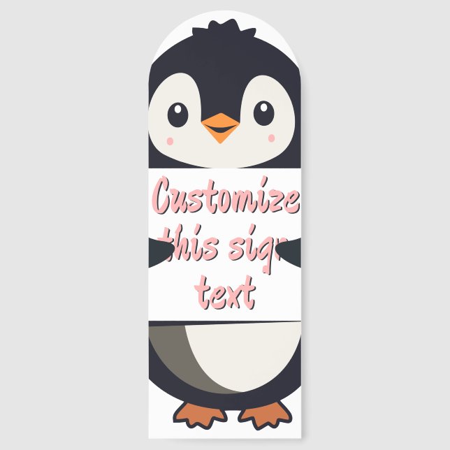 Cute penguin holding a sign for personalized text bookmarks (Front)