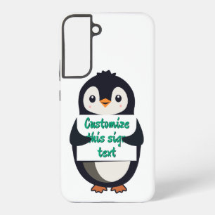 Cute penguin holding a sign for personalized text samsung galaxy s22+ case
