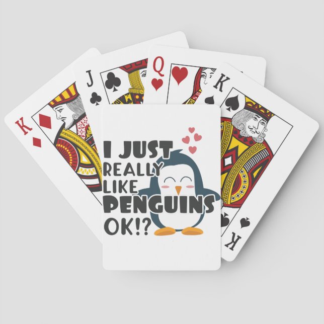Cute Penguin I Just Really Like Penguins OK? Poker Cards (Back)