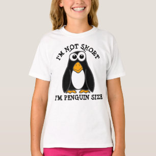 Cute Penguin I'm Not Short Funny Quote T-Shirt
