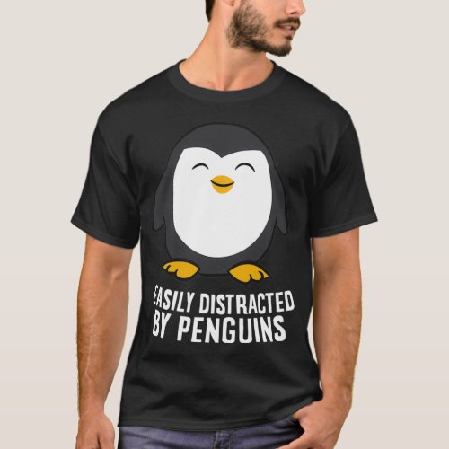 Cute Penguin Lover Gift Easily Distracted By Pengu T_Shirt