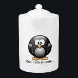 Cute Penguin Teapot<br><div class="desc">Cute Penguin Teapot with the message "Ooh I am so cute"</div>