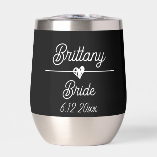 Cute Personalized Bride Black and White Thermal Wine Tumbler