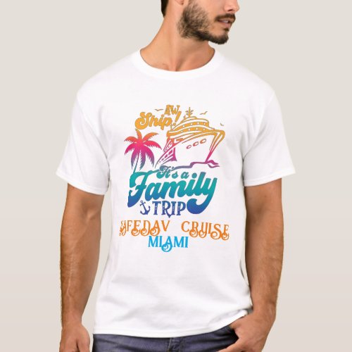 Cute Personalized Cruise Ship Family Trip Sunset T T_Shirt