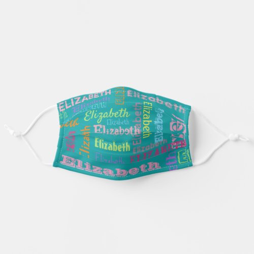 Cute Personalized First Name Pattern on Teal Blue Adult Cloth Face Mask