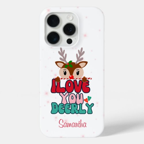 Cute Personalized I Love You Deerly  iPhone 15 Pro Case