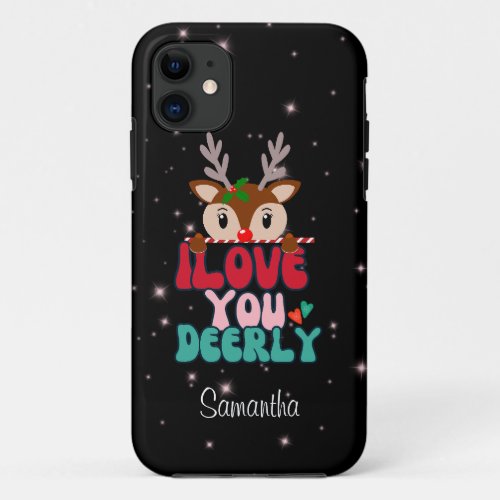 Cute Personalized I Love You Deerly iPhone 11 case