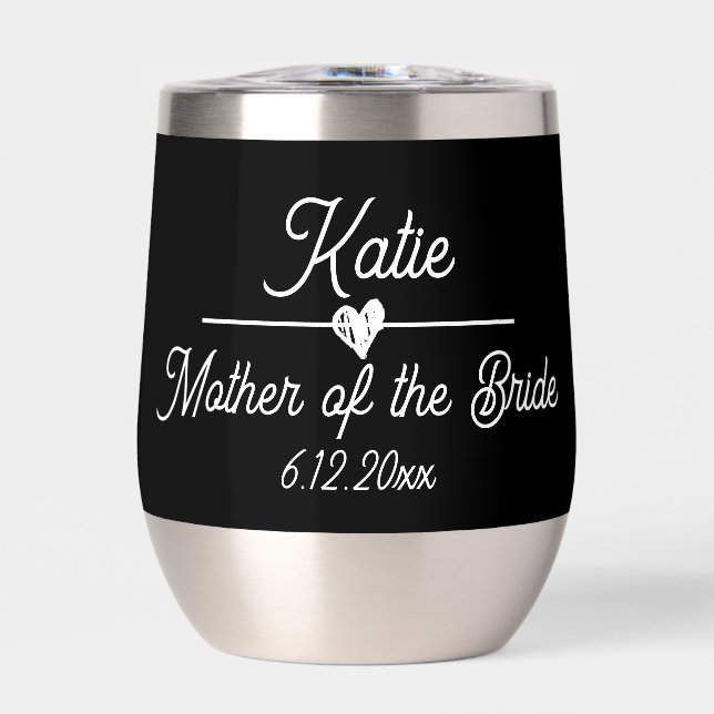 Cute Personalized Mother of the Bride Thermal Wine Tumbler (Front)