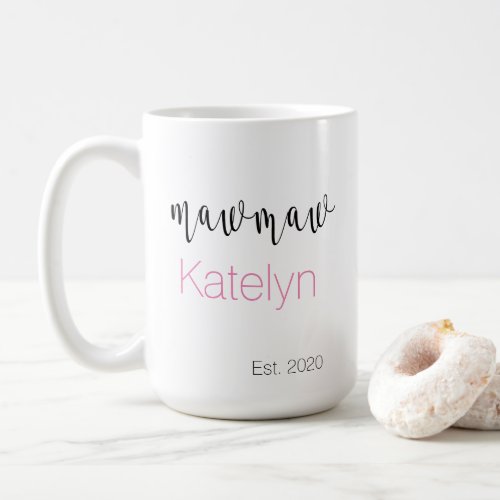 Cute Personalized Name Mawmaw Year Established Coffee Mug