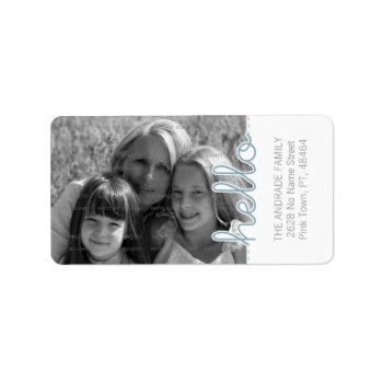 Cute Personalized Photo Address Labels | Hello by red_dress at Zazzle