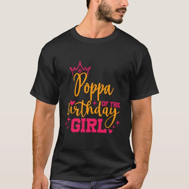 Cute Personalized Poppa Of The Birthday Girl Match T-Shirt (Front)