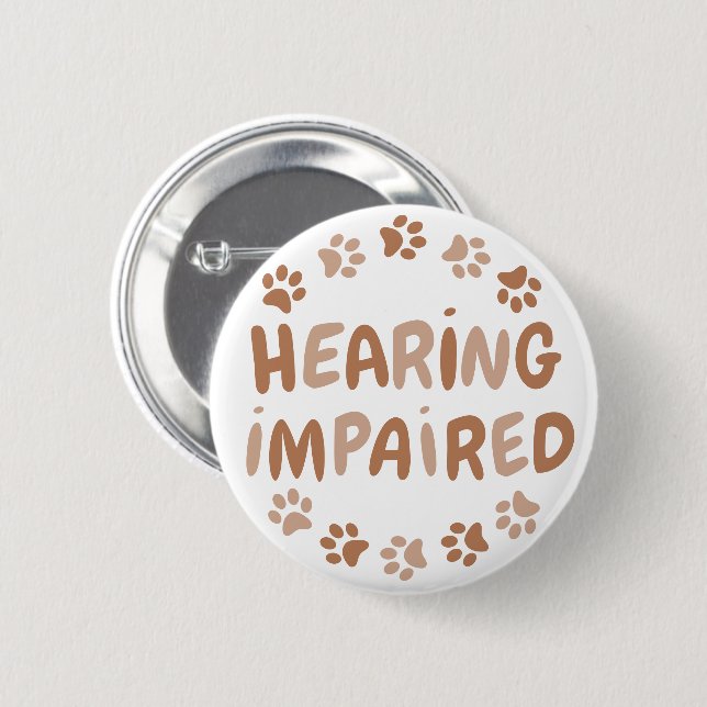 Cute Pet Brown Paw Print Text Hearing Impaired Button (Front & Back)