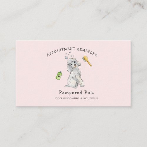 Cute Pet groomer Appointment reminder  Business Card