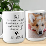Cute Pet Photo Dog Dad Coffee Mug<br><div class="desc">Surprise the Dog Dad this fathers day or for his birthday or any occasion with this super cute dog dad mug . "Dad ... I love how we don't even have to say out loud that I'm your favorite child" Makes a perfect gift from the dog ! Personalize with dogs...</div>