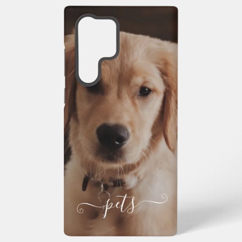 Cute pets photo for remember  samsung galaxy s22 ultra case