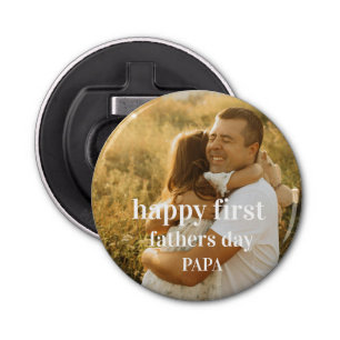 Cute photo happy first fathers day papa bottle opener