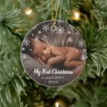 Cute Photo Snowflakes Baby First Christmas Ceramic Ornament<br><div class="desc">Did you have a baby this year? Add a memory to your tree with this cute keepsake ornament featuring a modern and simple design with snowflakes and the message, "My First Christmas" in chalk script along with your baby's name and the year, over your favorite newborn photo. Add the same...</div>
