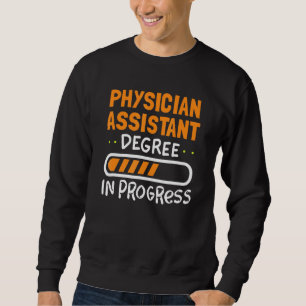 Cute Physician Assistant For Pa College Student Ma Sweatshirt