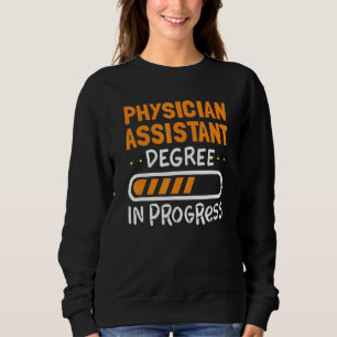 Cute Physician Assistant For Pa College Student Ma Sweatshirt