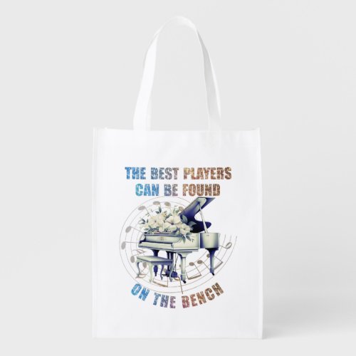 Cute Piano Player Best on Bench Quote Grocery Bag