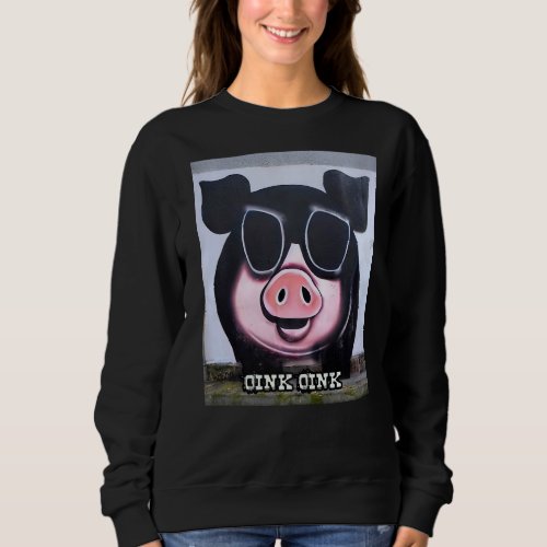 Cute Pig Piggie Oink Oink  37 Sweatshirt