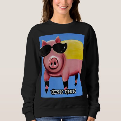 Cute Pig Piggie Oink Oink 48 Sweatshirt