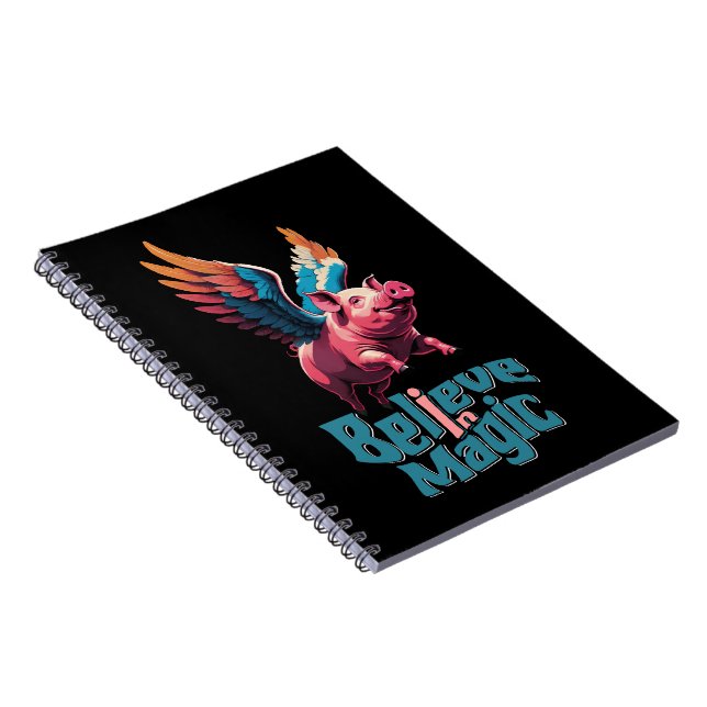 Cute Pig with Colorful wings | Believe in Magic  Notebook (Right Side)
