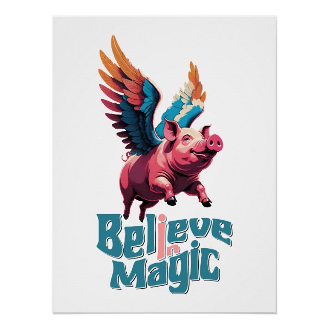 Cute Pig with Colorful wings | Believe in Magic  Poster (Front)