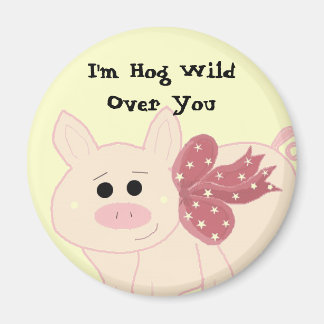 Cute Pig with Saying Magnet