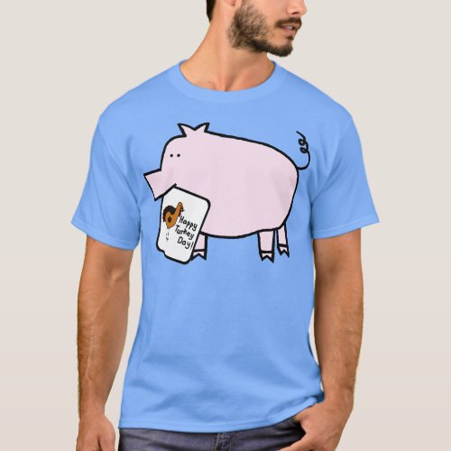 Cute Pig With Thanksgiving Turkey Greetings T_Shirt