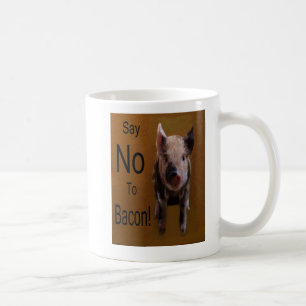Cute Piglet "Say No To Bacon" Coffee Mug