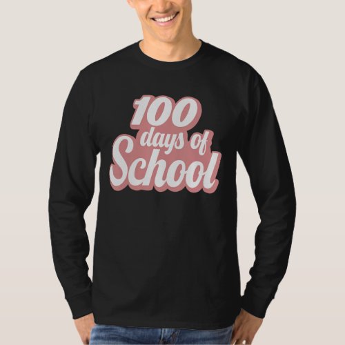 Cute Pink 100 Days Of School Teachers School Stude T_Shirt