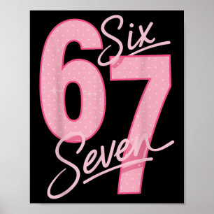 Cute Pink 67 Six Seven Funny Meme Women Girls Poster