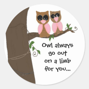 Cute Pink and Brown Owls with Saying Classic Round Sticker