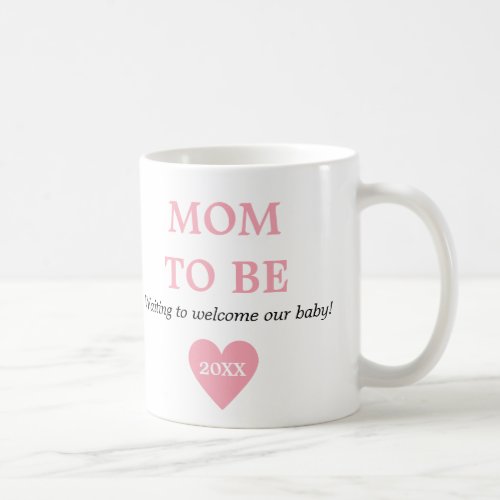 Cute Pink And White First Time Mom To Be Coffee Mug