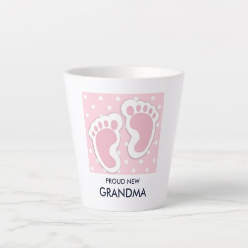 Cute Pink Baby Girl Footprints Proud Grandma Latte Mug