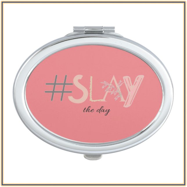 Cute Pink & Beige SLAY the Day Compact Mirror (Creator Uploaded)