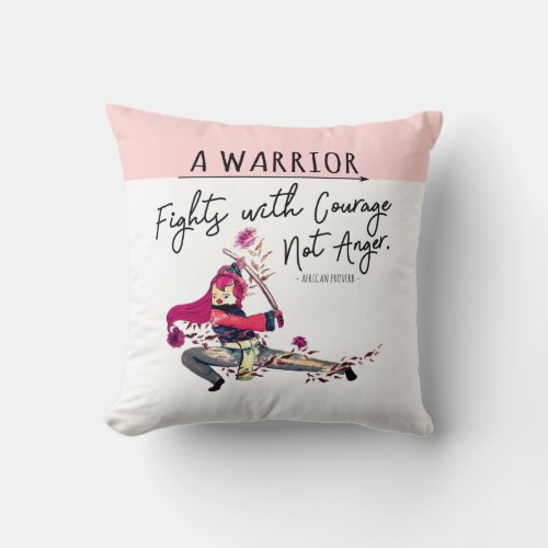 Cute Pink Bird Warrior Strength Motivational Quote Throw Pillow