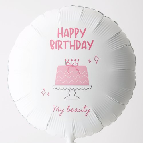 Cute Pink Birthday Cake "Happy Birthday My Beauty" Balloon
