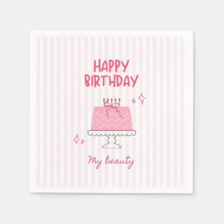 Cute Pink Birthday Cake "Happy Birthday My Beauty" Napkins