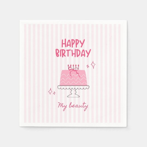 Cute Pink Birthday Cake "Happy Birthday My Beauty" Napkins