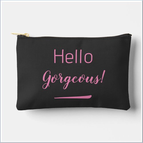 Cute Pink  Black Hello Gorgeous Quote Slogan Accessory Pouch