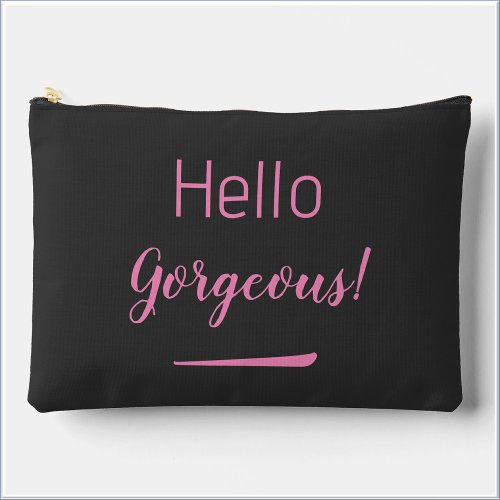 Cute Pink  Black Hello Gorgeous Quote Slogan Accessory Pouch
