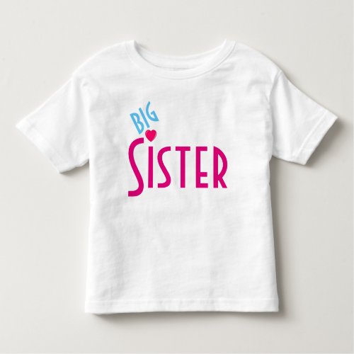 Cute Pink  Blue Big Sister _ Toddler T_Shirt