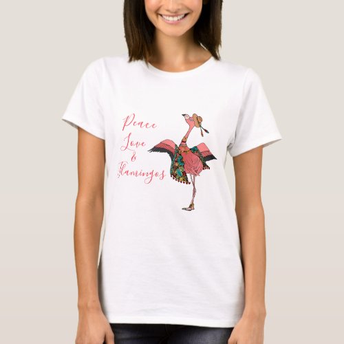 Cute Pink Boho Peace Love and Flamingos T_Shirt