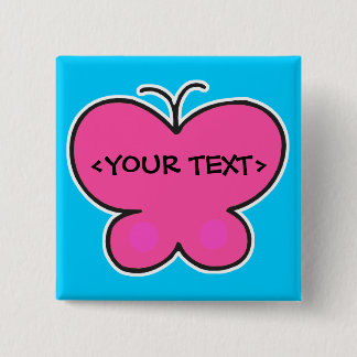 cute pink butterfly, <YOUR TEXT> Pinback Button