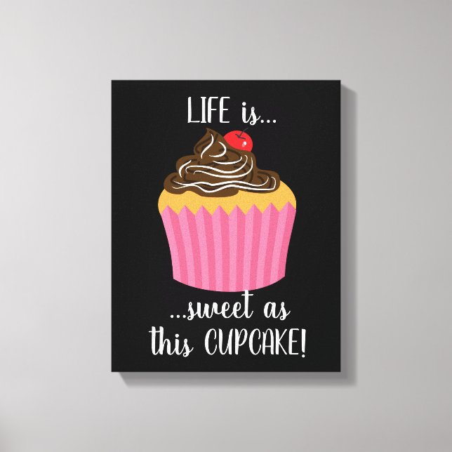 Cute Pink Cupcake Life Quote Canvas Print (Front)