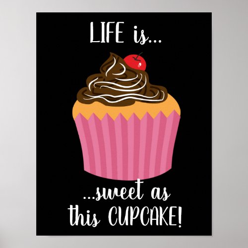 Cute Pink Cupcake Life Quote Poster